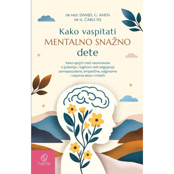 KAKO VASPITATI MENTALNO SNAŽNO DETE 
