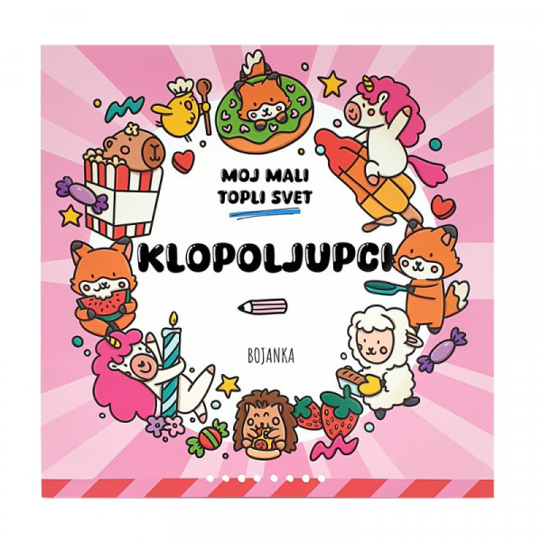 MOJ MALI TOPLI SVET - KLOPOLJUPCI 