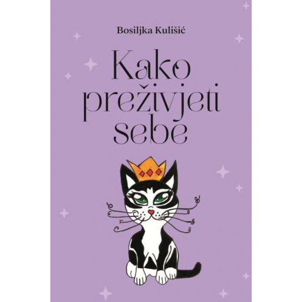 KAKO PREŽIVJETI SEBE 