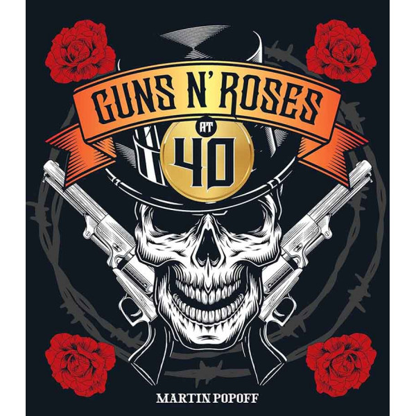 GUNS N' ROSES AT 40 