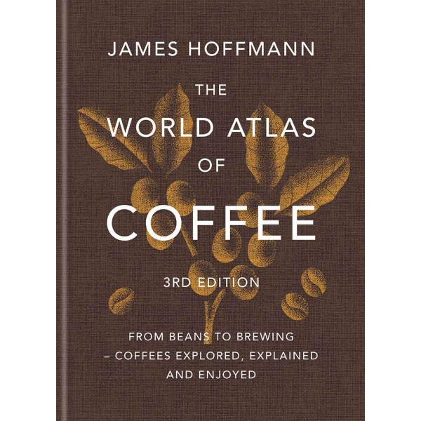 THE WORLD ATLAS OF COFFEE 