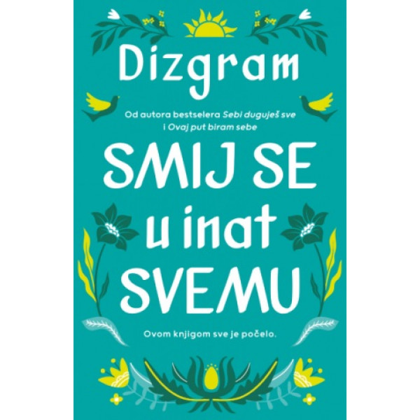 SMIJ SE U INAT SVEMU 