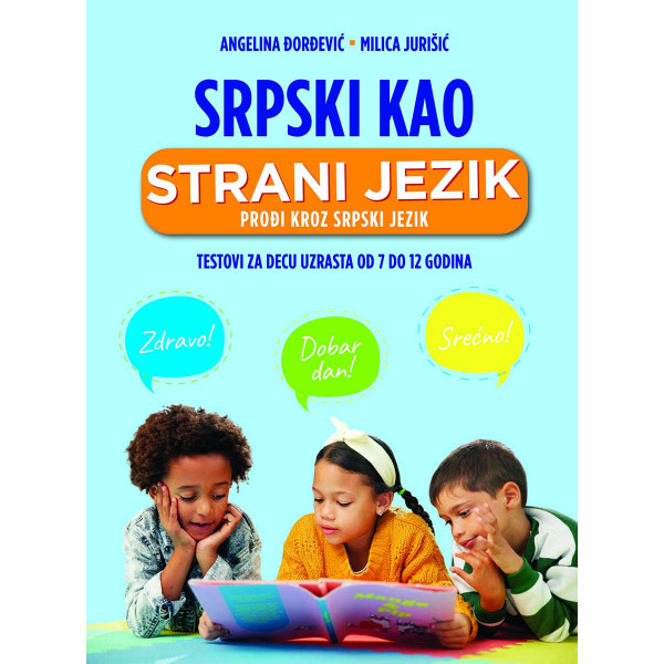 SRPSKI KAO STRANI JEZIK - PROĐI KROZ SRPSKI JEZIK 