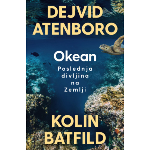 OKEAN: Poslednja divljina na zemlji 