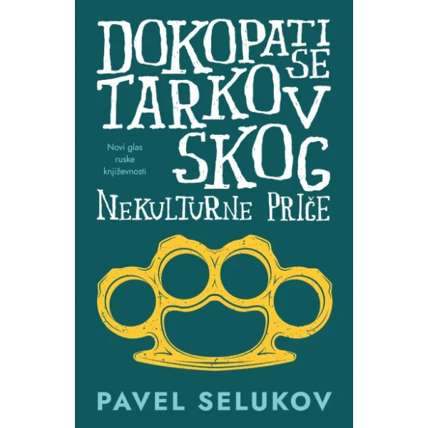 DOKOPATI SE TARKOVSKOG Nekulturne priče 