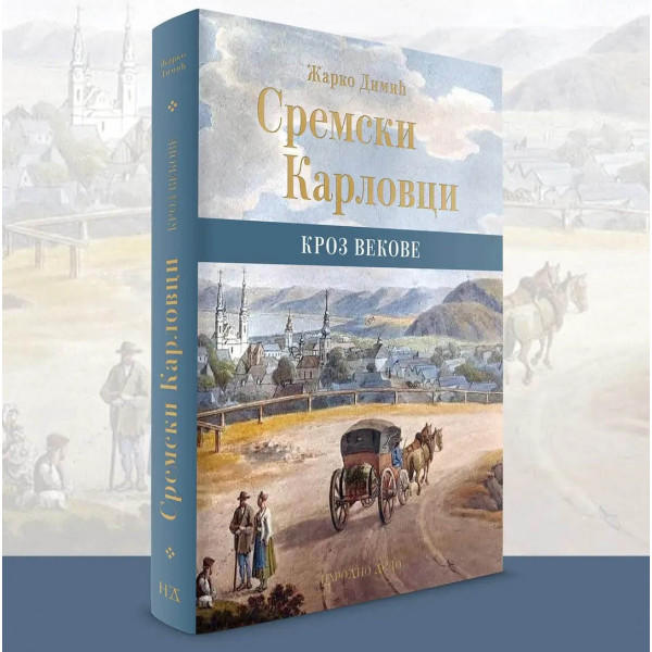 MONOGRAFIJA SREMSKI KARLOVCI -KROZ VEKOVE 