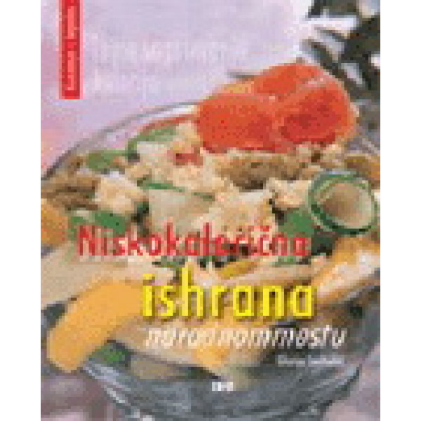 NISKOKALORIČNA ISHRANA NA POSLU 