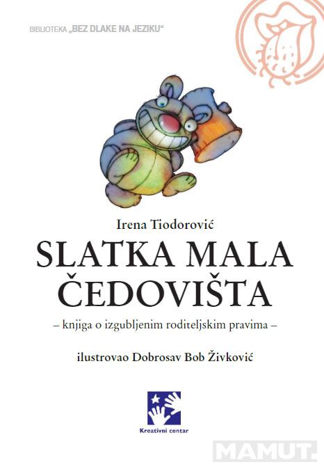 SLATKA MALA ČEDOVIŠTA 