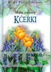 MOJOJ VOLJENOJ KĆERKI 