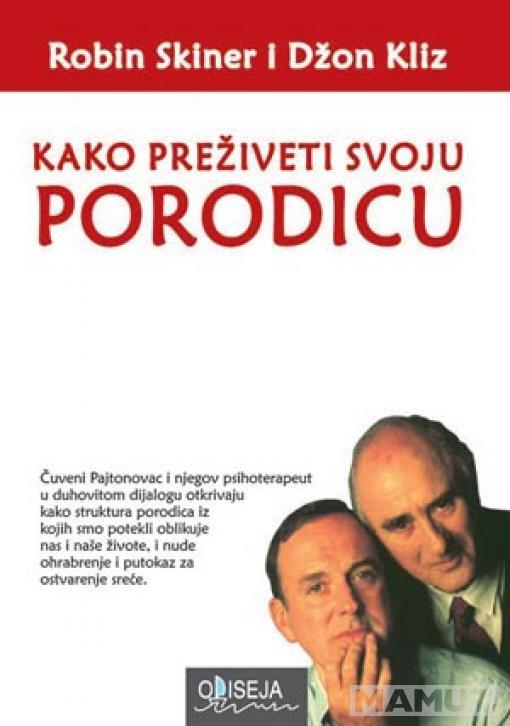 KAKO PREŽIVETI SVOJU PORODICU 