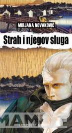 STRAH I NJEGOV SLUGA 