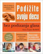 PODIŽITE SVOJU DECU BEZ PODIZANJA GLASA 