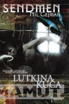 SENDMEN LUTKINA KUĆA 