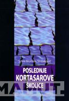 POSLEDNJE KORTASAROVE ŠKOLICE 