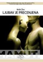 LJUBAV JE PRECENJENA 