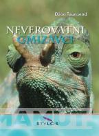 NEVEROVATNI GMIZAVCI 