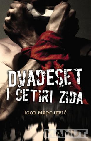 DVADESET I ČETIRI ZIDA 