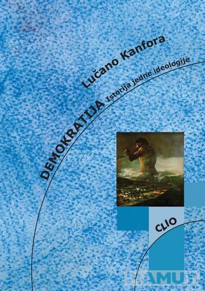 DEMOKRATIJA ISTORIJA JEDNE IDEOLOGIJE 