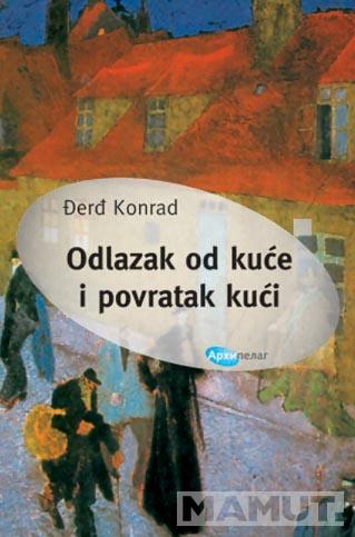 ODLAZAK OD KUĆE I POVRATAK KUĆI 