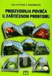 PROIZVODNJA POVRĆA U ZAŠTIĆENOM PROSTORU 