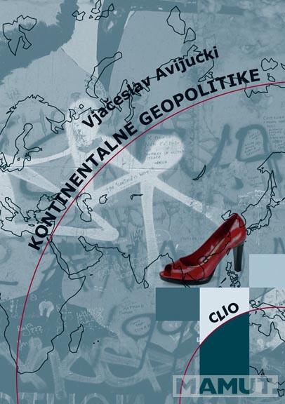 KONTINENTALNE GEOPOLITIKE 