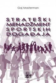 STRATEŠKI MENADŽMENT SPORTSKIH DOGAĐAJA 