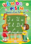 UČIM DA PIŠEM PISANA SLOVA LATINICE 