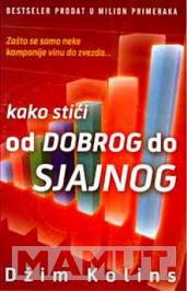 KAKO STIĆI OD DOBROG DO SJAJNOG 