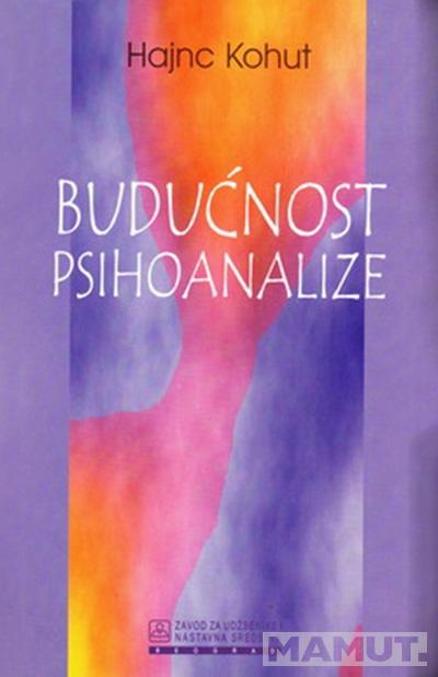 BUDUĆNOST PSIHOANALIZE 