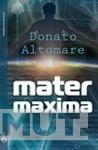 MATER MAXIMA 