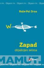 ZAPAD OBJAŠNJEN SVIMA 