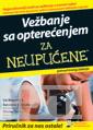 VEŽBANJE SA OPTEREĆENJEM ZA NEUPUĆENE 