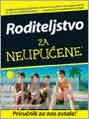 RODITELJSTVO ZA NEUPUĆENE 