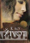 KAO ŽIVOT 