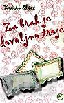 ZA BRAK JE DOVOLJNO TROJE 