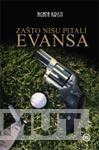 ZAŠTO NISU PITALI EVANSA 