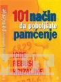 101 NAČIN DA POBOLJŠATE SVOJE PAMĆENJE 