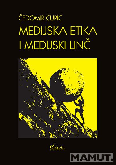 MEDIJSKA ETIKA I MEDIJSKI LINČ 