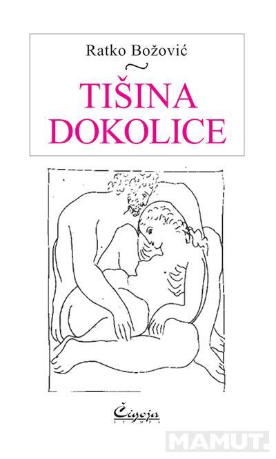 TIŠINA DOKOLICE 