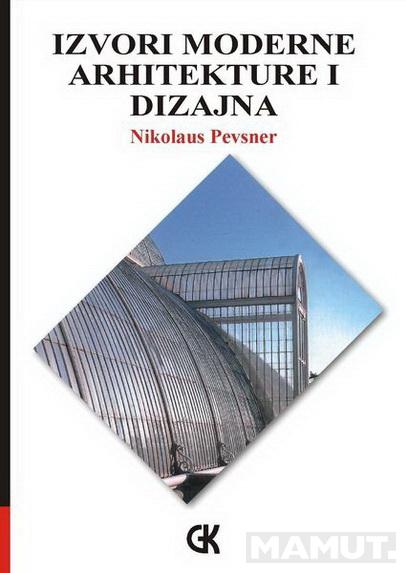 IZVORI MODERNE ARHITEKTURE I DIZAJNA 