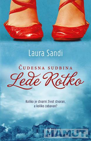 ČUDESNA SUDBINA LEDE ROTKO 
