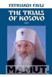 THE TRIALS OF KOSOVO 