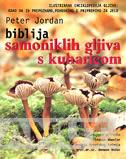 BIBLIJA SAMONIKLIH GLJIVA S KUHARICOM 