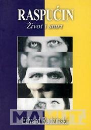 RASPUĆIN ŽIVOT I SMRT 