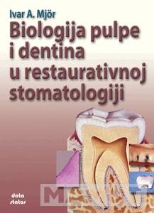 BIOLOGIJA PULPE I DENTINA U RESTAURATIVNOJ STOMATOLOGIJI 