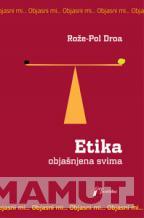ETIKA OBJAŠNJENA SVIMA 