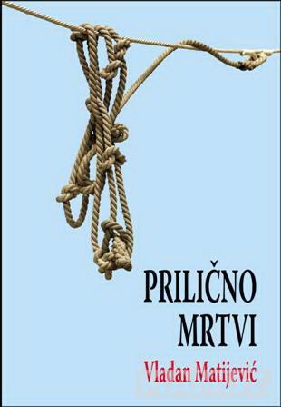 PRILIČNO MRTVI 