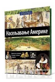 ILUSTROVANA ISTORIJA SVETA NASELJAVANJE AMERIKE XIII KNJIGA 