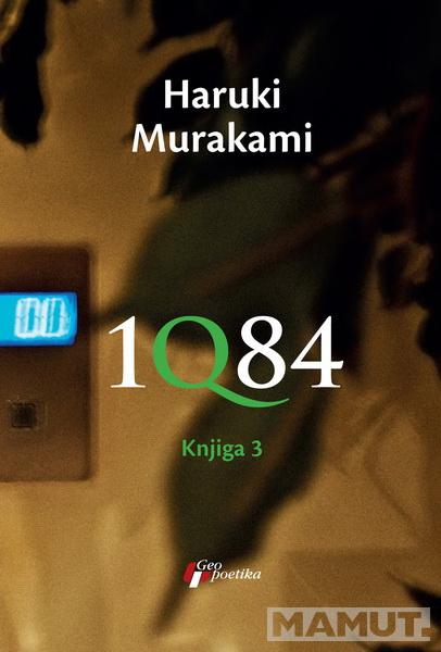 1Q84 KNJIGA III 