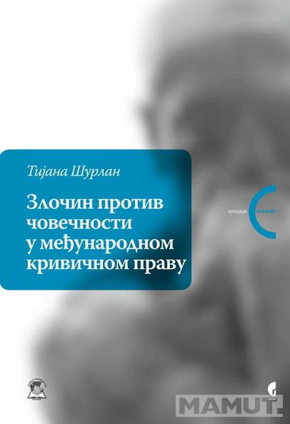 ZLOČIN PROTIV ČOVEČNOSTI U MEĐUNARODNO KRIVIČNOM PRAVU 